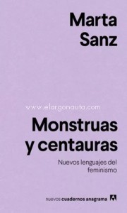 Monstruas y centauras. Nuevos lenguajes del feminismo