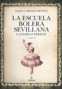 La Escuela Bolera Sevillana: La familia Pericet