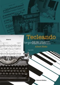 Tecleando: Reflexiones sobre el mundo del piano y del conservatorio. 9788417199548