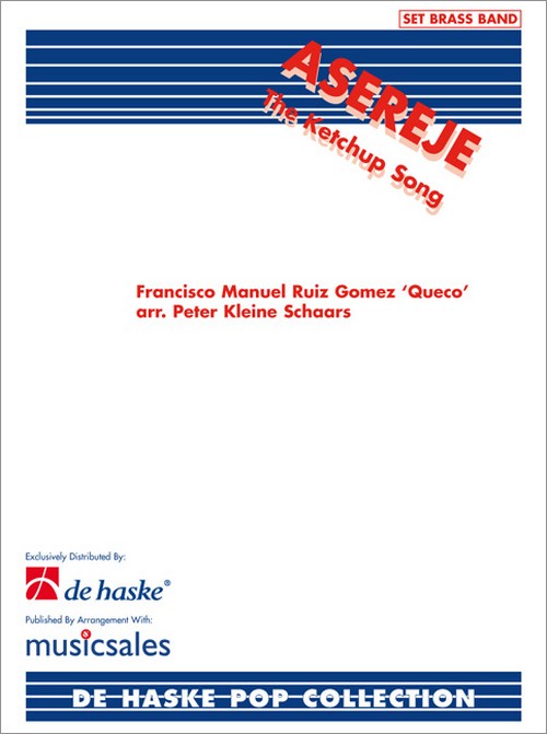 The Ketchup Song (Asereje): Brass Band, Score and Parts. 9790035001769 The Ketchup Song (Asereje): Brass Band, Score and Parts. 9790035001769