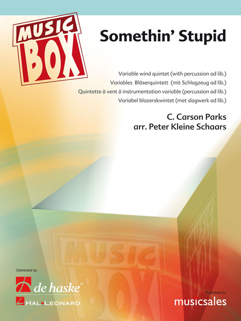 Somethin' Stupid, Variable Wind Quintet with Percussion, Score and Parts. 9789043138727 Somethin' Stupid, Variable Wind Quintet with Percussion, Score and Parts. 9789043138727
