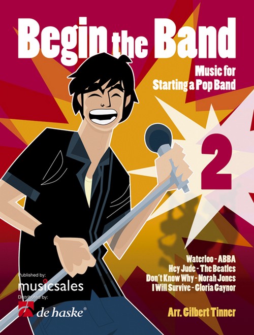 Begin the Band No. 2: Music for starting a Pop Band, Combo, Score and Parts