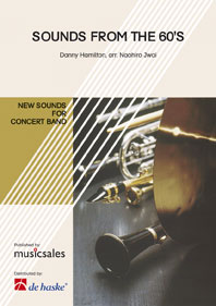 Sounds from the 60's, Concert Band/Harmonie, Score. 9790035030301