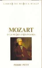 Mozart o la música instantánea. 9788432128455