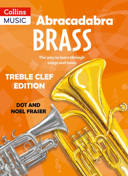 Abracadabra Brass: Treble Clef Edition: The way to learn through songs and tunes, Brass Instrument [TC]. 9780713642469