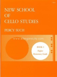 New School of Cello Studies, Book 3. Higher Elementary Grade