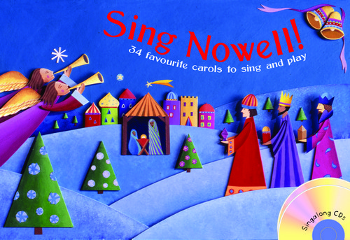 Sing Nowell: 34 favourite carols to sing and play, Vocal. 9781408104248