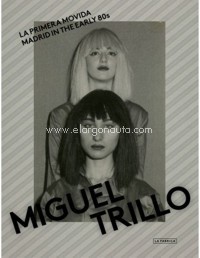 La primera movida. Madrid in the Early 80s. 9788417769505