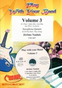 Play With Your Band, Volume 3. 5 Saxophones [S[A]AA[T]TT] Saxophon Quintet