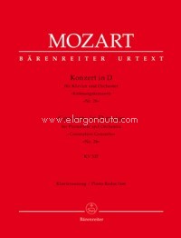 Concerto in D major KV 537, for Piano and Orchestra No. 26, "Coronation Concerto", piano score = Konzert in D KV 537, für Klavier und Orchester Nr. 26, Klavierauszug