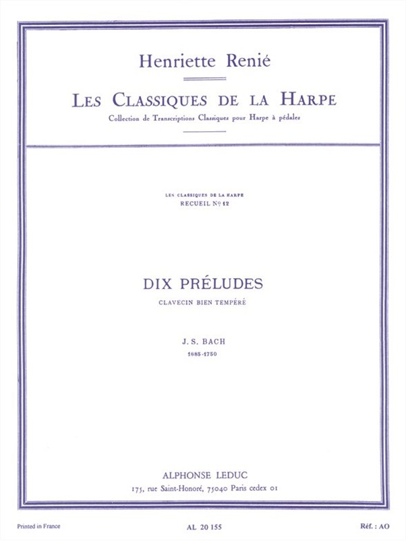 Les Classiques de la Harpe Vol. 12: Dix Préludes, clavecin bien temperé. 9790046201554