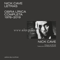 Nick Cave: Letras. Obra lírica completa, 1978-2019. 9788412184204