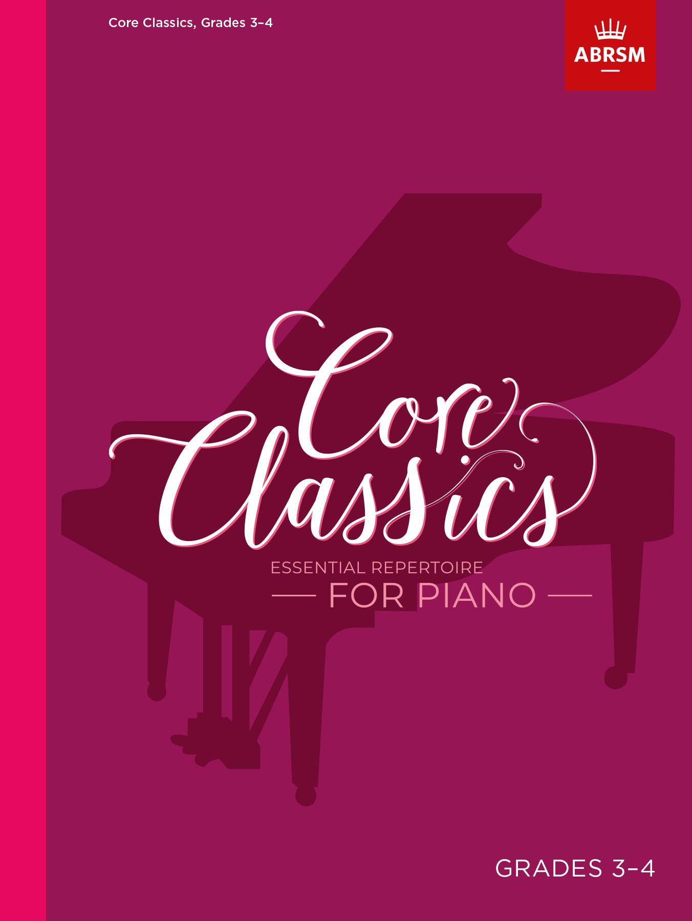 Core Classics - Grades 3-4: Essential Repertoire for Piano. 9781786013071