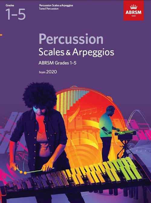 Percussion Scales & Arpeggios Grades 1-5: From 2020