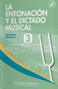 La Entonación y el Dictado Musical. Nivel 3. 9788412171648