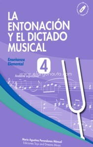 La Entonación y el Dictado Musical. Nivel 4. 9788412171662