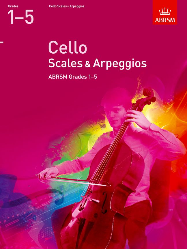 Cello Scales & Arpeggios Grades 1-5: from 2012. 9781848493520