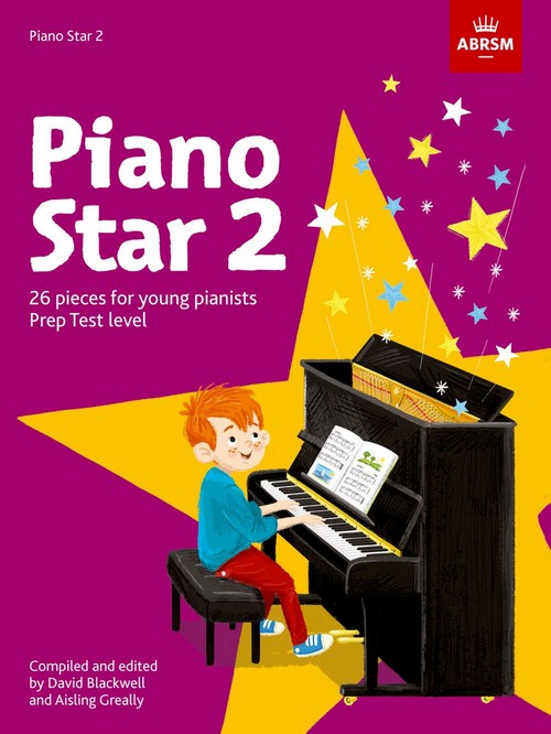 Piano Star - Book 2: 26 pieces for young pianists, Prep Test Level. 9781848499256