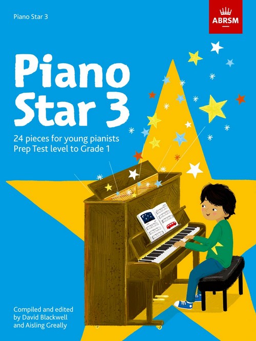 Piano Star - Book 3: 24 pieces for young pianists, Prep Test Level to Grade 1
