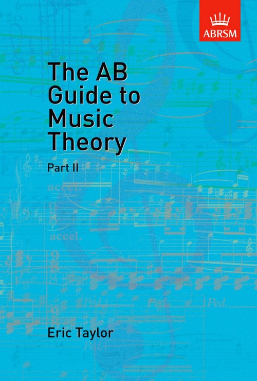 The AB Guide to Music Theory, Part II. 9781854724472