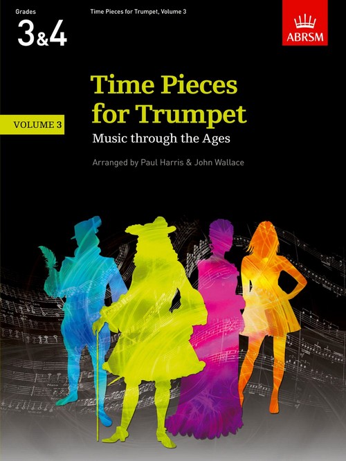 Time Pieces for Trumpet, Volume 3: Music through the Ages in 3 Volumes. 9781854728654