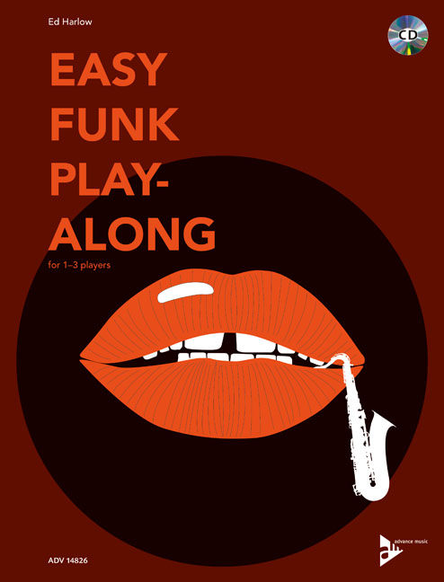 Easy Funk Play-Along: An easy way to improvise with 10 great tunes, 1-4 Tenor Saxophones. 9790206310027