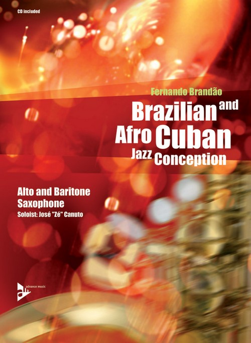 Brazilian & Afro Cuban Jazz Conception, Alto or Baritone Saxophone