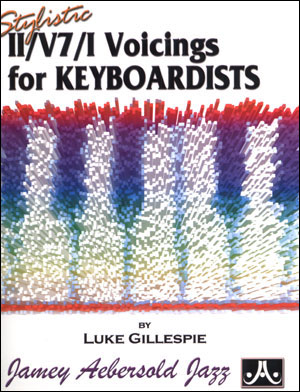 Stylistic II/V7/I Voicings For, Flute, Violin, Guitar, Clarinet, Trumpet, Saxophone, Trombone, Chords. 9781562240844