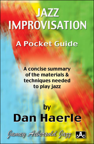 Jazz Improvisation: A Pocket Guide: A concise summary of the materials & techniques needed to play jazz, All Instruments