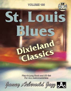 Aebersold Vol.100 St. Louis Blues Dixieland: Jazz Play-Along Vol.100, Flute, Violin, Guitar, Clarinet, Trumpet, Saxophone, Trombone, Chords