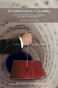 En dirección a la obra: La veracidad técnica e interpretativa en la dirección de orquesta (edición en rústica). 82444