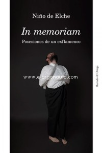 In memoriam: Posesiones de un exflamenco