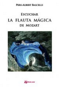 Escuchar "La flauta mágica" de Mozart. 9788416623532