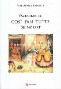 Escuchar el "Così fan tutte" de Mozart. 9788416623525