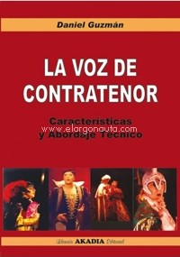 La voz del contratenor. Características y abordaje técnico. 9789875702769