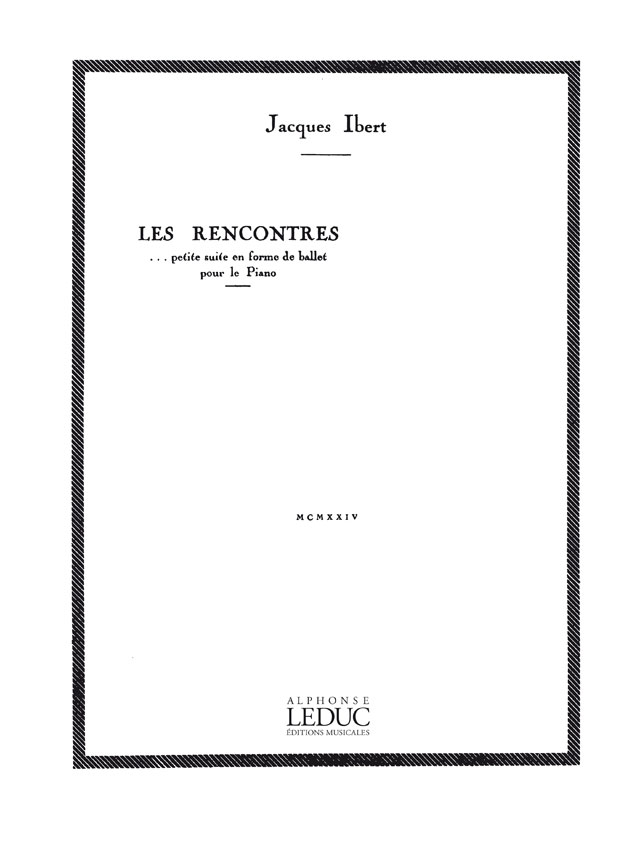 Les Rencontres, Petite Suite en Forme de Ballet: Recueil Piano