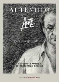 Auténtico: Antología poética. Retrospectiva gráfica. 9788412157475