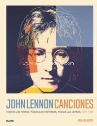 John Lennon. Canciones. Todos los temas, todas las historias, todas las letras (1969-1980). 9788418075988 John Lennon. Canciones. Todos los temas, todas las historias, todas las letras (1969-1980). 9788418075988