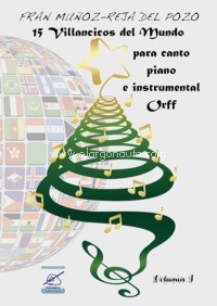 15 Villancicos del mundo para canto, piano e intrumental Orff, vol. 1