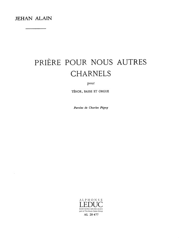 Prière pour nous autres charnels, 2 voix et orgue. 9790046204777 Prière pour nous autres charnels, 2 voix et orgue. 9790046204777