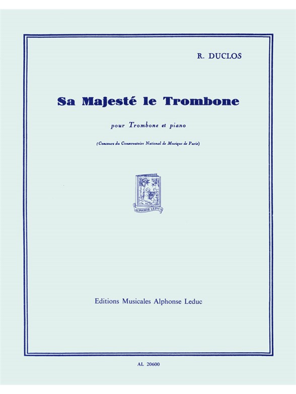 Sa majesté le trombone, trombone et piano. 9790046206009