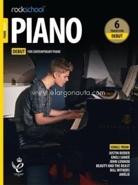 Rockschool Piano. Debut, for Contemporary Piano, 2019. 9781789360455