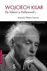 Wojciech Kilar. De Silesia a Hollywood. 9788418388408