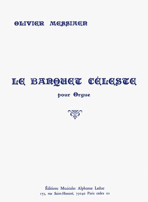 Banquet Celeste, Orgue