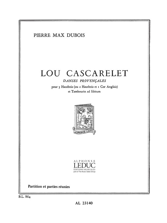 Lou Cascarelet, Danses provençales, pour trois hautbois et tambourin. 9790046231407