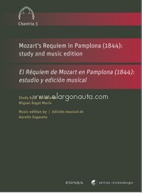 Mozart?s Requiem in Pamplona (1844): study and music edition = El Réquiem de Mozart en Pamplona (1844): estudio y edición musical. 9783967280104