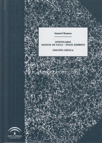 Epistolario Manuel de Falla - Ángel Barrios. Edición crítica