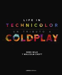 Life in Technicolor: Un tributo a Coldplay. 9788448025113