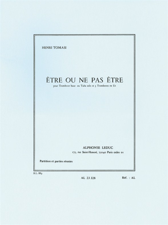 Être ou ne pas être, pour trombone basse ou tuba solo et 3 trombones en Ut, Score and Parts. 9790046233289