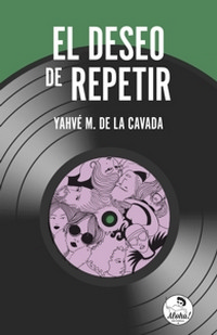 El deseo de repetir